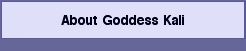 About Goddess Kali