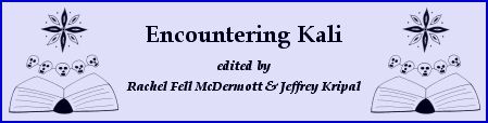 Encountering Kali, edited by Rachel Fell McDermott & Jeffrey Kripal