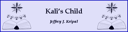 "Kali's Child" by Jeffrey J. Kripal