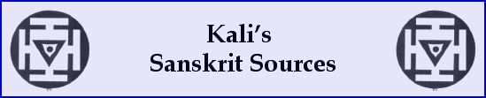 Kali's Sanskrit Sources