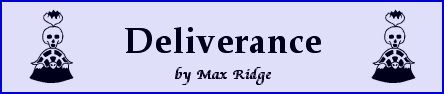 Deliverance, by Max Ridge