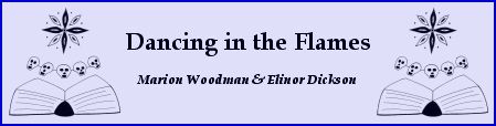Dancing in the Flames, by Marion Woodman and Elinor Dickson